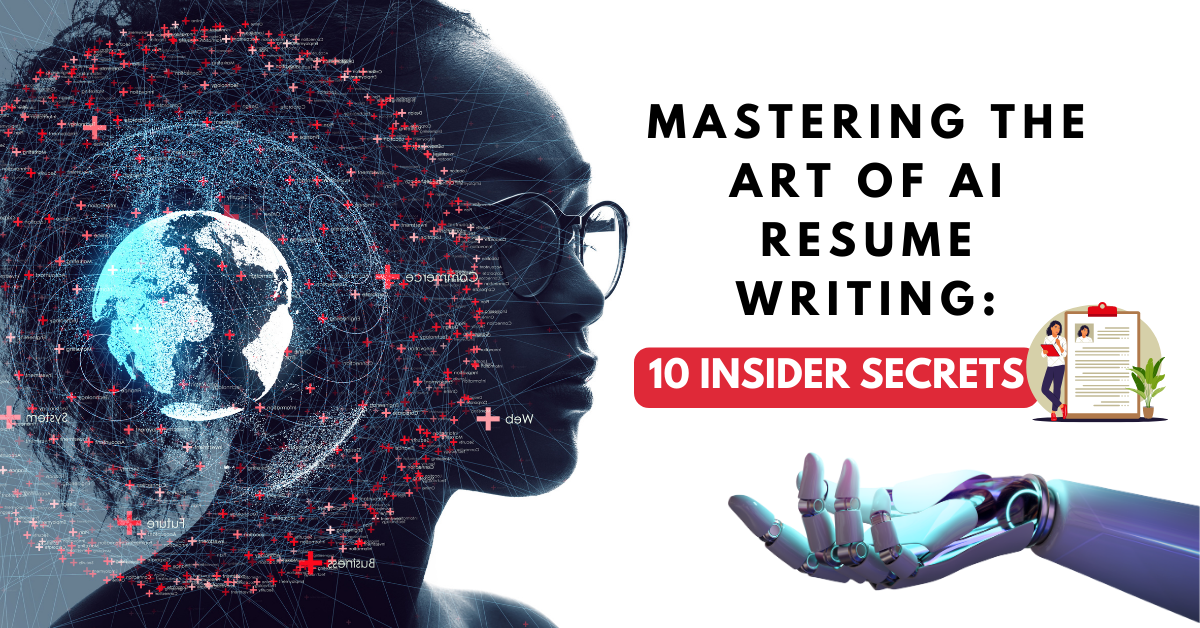 Mastering the Art of AI Resume Writing: 10 Insider Secrets